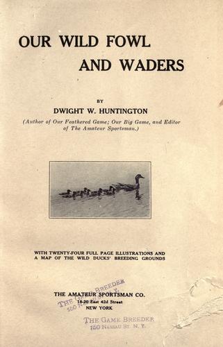 Cover for Our wild fowl and waders