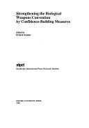 Cover for Strengthening the biological weapons convention by confidence-building measures
