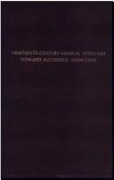 Cover for Nineteenth Century Medical Attitudes Toward Alcoholic Addiction