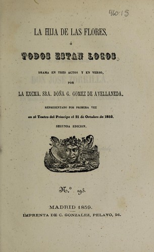 Cover for La hija de las flores, o, Todos están locos