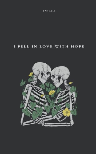 Cover for I Fell in Love with Hope