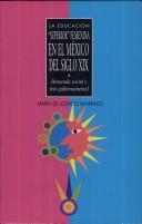 Cover for La educación "superior" femenina en el México del siglo XIX