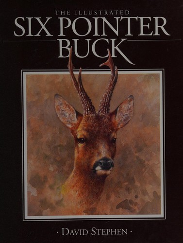 Cover for The Illustrated Six Pointer Buck