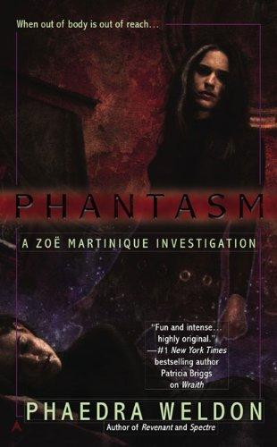 Cover for Phantasm (A Zoe Martinique Investigation)