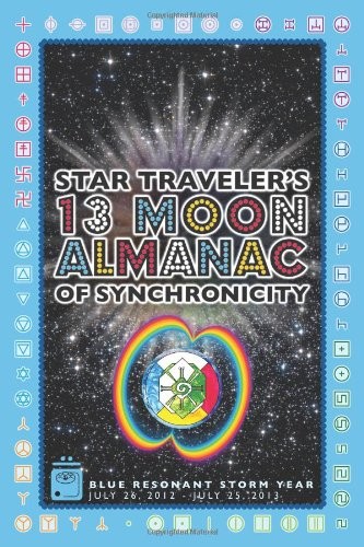 Cover for Star Traveler's 13 Moon Almanac of Synchronicity 2012-2013