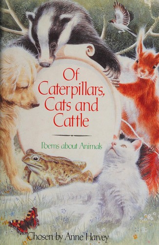 Cover for Of Caterpillars, Cats and Cattle