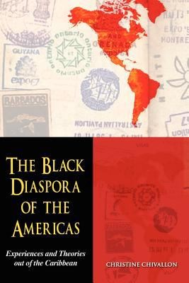 Cover for The Black Diaspora Of The Americas Experiences And Theories Out Of The Caribbean