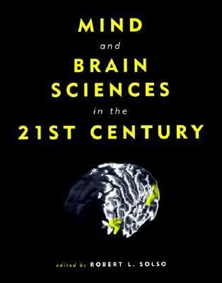 Cover for Mind And Brain Sciences In The 21st Century