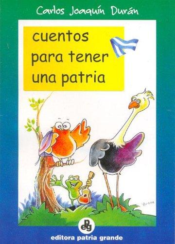 Cover for Cuentos Para Tener Una Patria