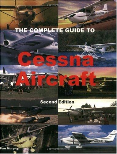 Cover for The Complete Guide to Cessna Aircraft (2nd Edition)