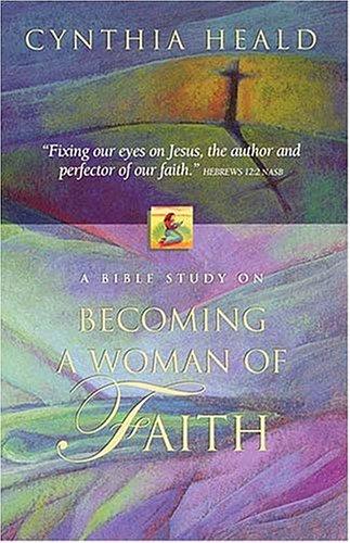 Cover for Becoming A Woman Of Faith