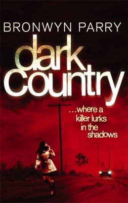 Cover for Dark Country Where A Killer Lurks In The Shadows