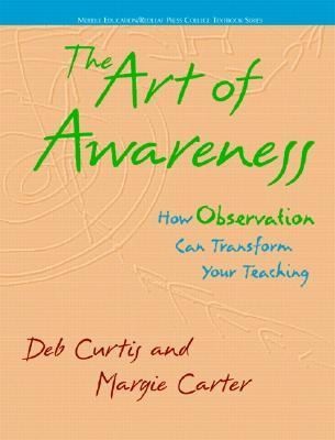 Cover for The Art Of Awareness How Observation Can Transform Your Teaching