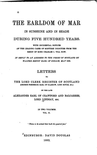 Cover for The earldom of Mar in sunshine and in shade during five hundred years