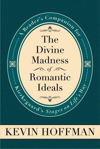 Cover for The Divine Madness of Romantic Ideals