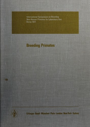 Cover for Breeding primates: apes, baboons, macaques, guenons, New World monkeys