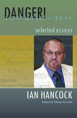 Cover for Danger Educated Gypsy Selected Essays Selected Essays
