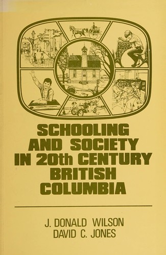Cover for Schooling and society in twentieth century British Columbia