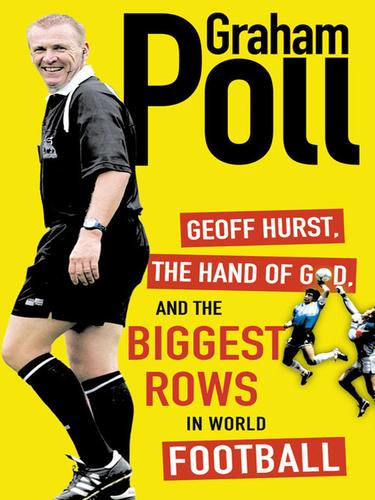 Cover for Geoff Hurst, the Hand of God and the Biggest Rows in World Football