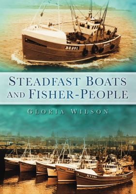 Cover for Steadfast Boats And Fisher People
