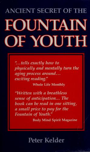 Cover for Ancient secret of the "Fountain of Youth".