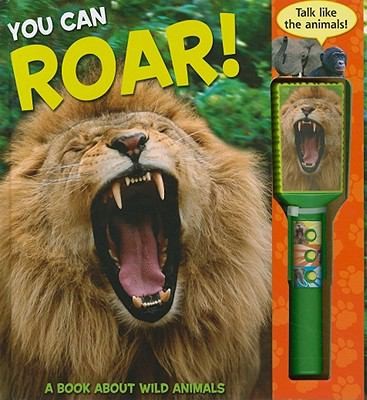 Cover for You Can Roar A Book About Wild Animals