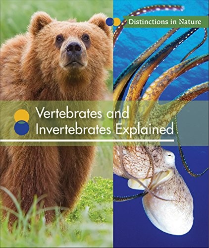 Cover for Vertebrates and Invertebrates Explained
