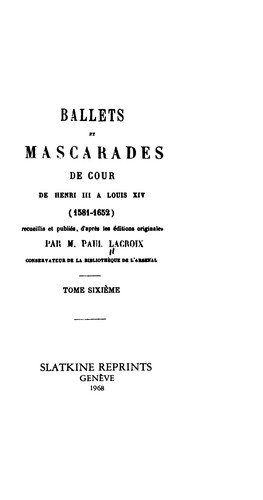 Cover for Ballets et mascarades de cour: de Henri III à Louis XIV (1581-1652) recueillis et publiés