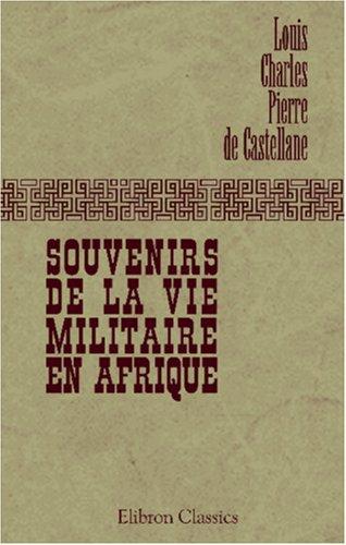 Cover for Souvenirs de la vie militaire en Afrique
