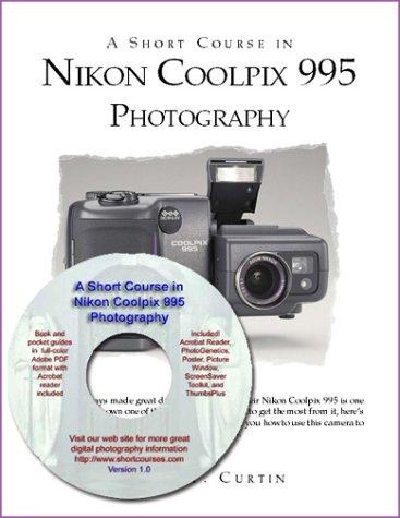 Cover for A Short Course in Nikon 995 Photography/e book