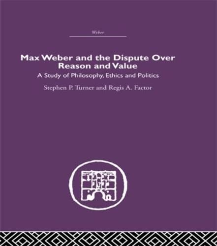 Cover for Max Weber Dispute Reas & Value MW3