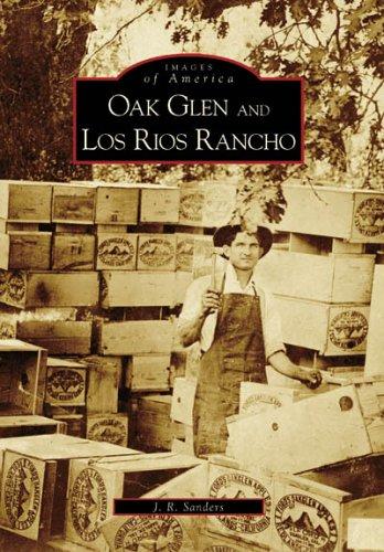 Cover for Oak  Glen and  Los  Rios  Rancho  (CA)