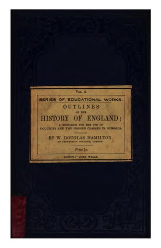 Cover for Outlines of the history of England: more especially with reference to the origin and progress of ...