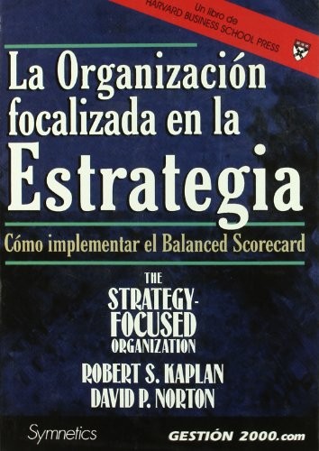 Cover for La organización focalizada en la estrategia