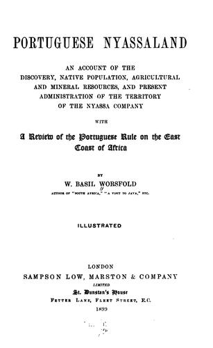 Cover for Portuguese Nyassaland: An Account of the Discovery, Native Population, Agricultural and Mineral ...