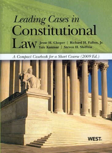 Cover for Leading Cases in Constitutional Law, a Compact Casebook for a Short Course, 2009 Edition (American Casebooks)
