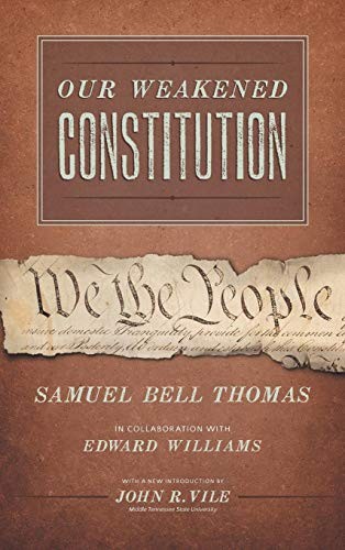 Cover for Our Weakened Constitution