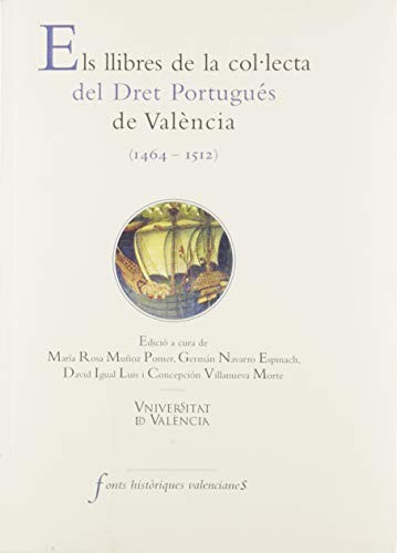 Cover for Els Llibres de la col·lecta del Dret Portugués de València