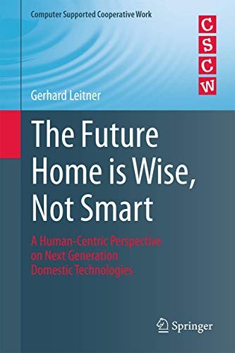 Cover for The Future Home is Wise, Not Smart
