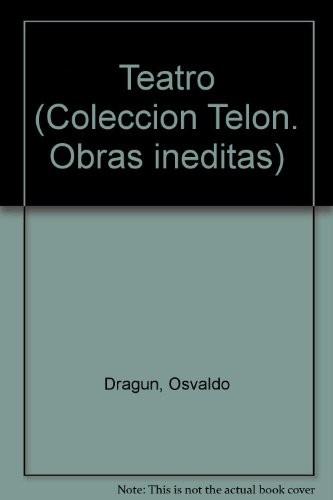 Cover for Teatro ; Hoy se comen al flaco ; Al violador