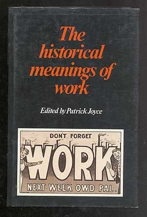 Cover for The Historical meanings of work