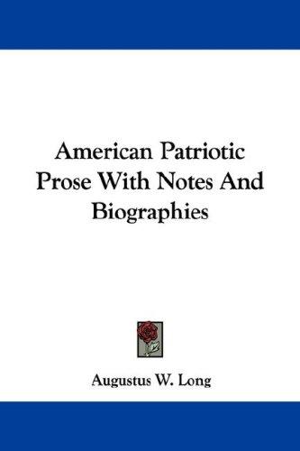 Cover for American Patriotic Prose With Notes And Biographies