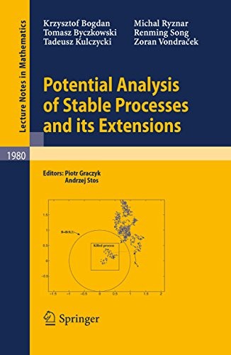 Cover for Potential Analysis of Stable Processes and its Extensions (Lecture Notes in Mathematics Book 1980)