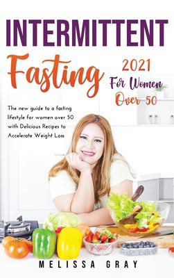 Cover for Intermittent Fasting 2021 for Women Over 50