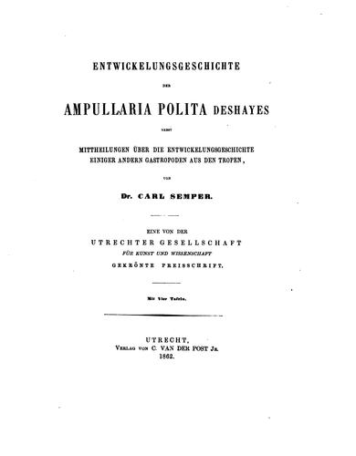 Cover for Entwickelungsgeschichte der Ampullaria polita Des- hayes nebst mittheilungen über die entwicklungsgeschichte einiger andern gastropoden aus den tropen