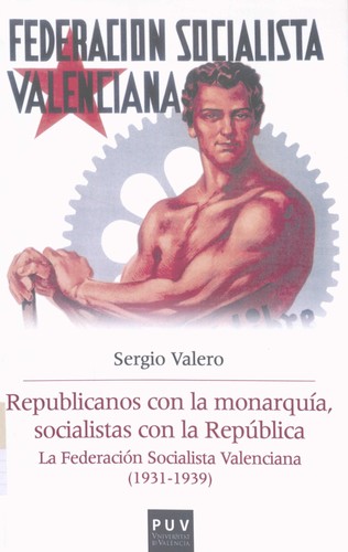 Cover for Republicanos con la monarquía, socialistas con la república