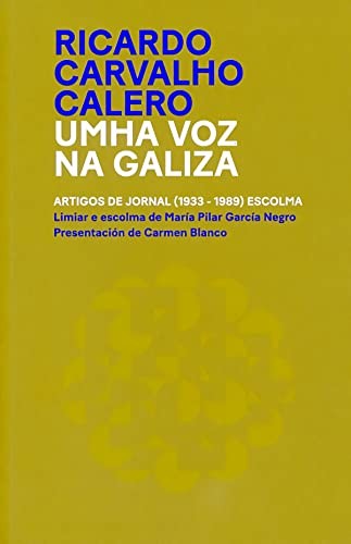Cover for Ricardo Carvalho Calero. Umha voz na Galiza