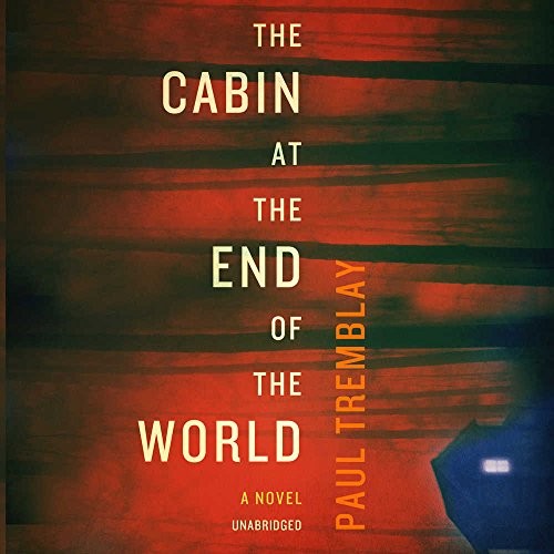 Cover for The Cabin at the End of the World