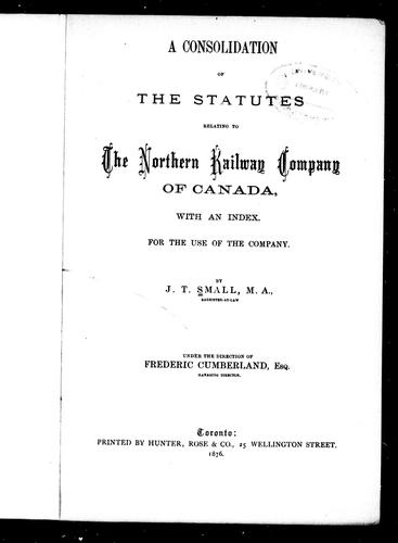 Cover for A Consolidation of the statutes relating to the Northern Railway Company of Canada
