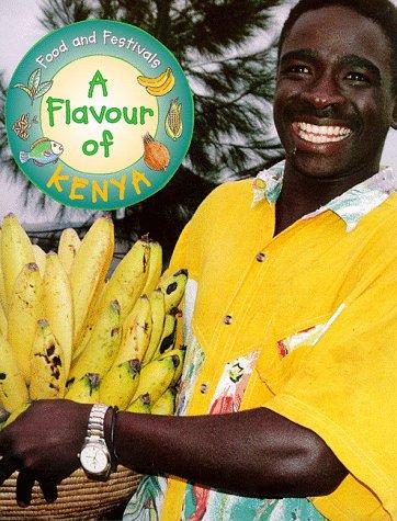 Cover for A Flavour of Kenya (Food & Festivals)